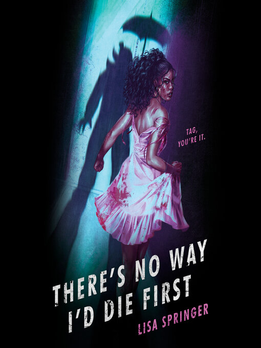 Title details for There's No Way I'd Die First by Lisa Springer - Available